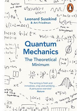Quantum Mechanics The Theoretical Minimum 