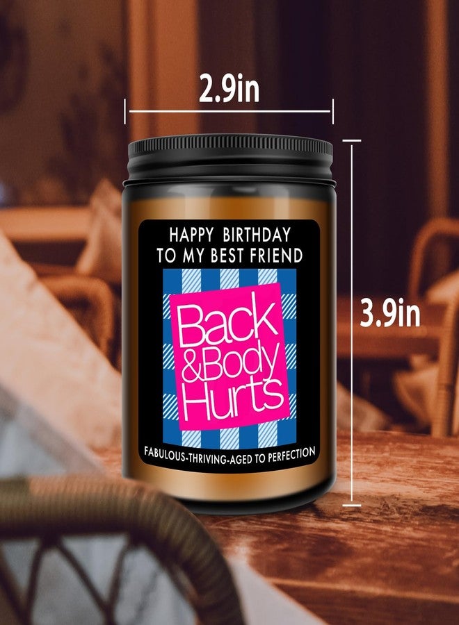RIZOOCE Best Friend Birthday Gifts for Women - Funny Back & Body Hurts Candle, Unique Friendship Gift Ideas for Bestie BFF, Happy Bday Gifts for Female Friends Coworker, 7oz - Image 3