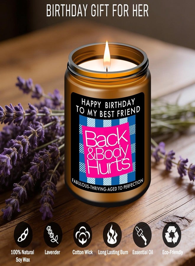 RIZOOCE Best Friend Birthday Gifts for Women - Funny Back & Body Hurts Candle, Unique Friendship Gift Ideas for Bestie BFF, Happy Bday Gifts for Female Friends Coworker, 7oz - Image 2