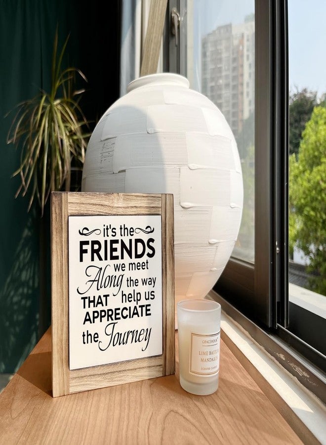 XJCUG Friend Decor Sign, Friendship Gift, Box Wood Plaques Desk Décor, Friend Quotes Wood Sign, Rustic Friend Signs for Home Decor, It's The Friends We Meet Along The Way Help Us Appreciate The Journey - Image 4