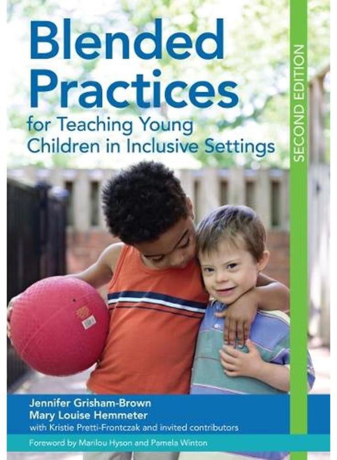 Blended Practices for Teaching Young Children in Inclusive Settings 