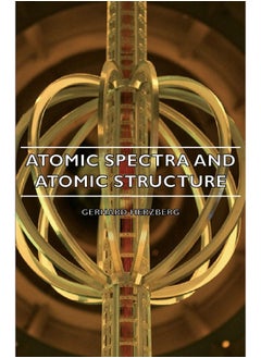 Atomic Spectra And Atomic Structure 