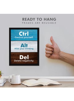 Chaka Chaundh Chaka Chaundh Motivational Quotes Wall Frames Ctrl Control yourself Alt Alter your thinking Del Delete negativity Student Quotes Office Quotes 14 X 11 Inches  - Image 4