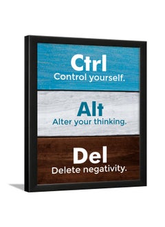 Chaka Chaundh Chaka Chaundh Motivational Quotes Wall Frames Ctrl Control yourself Alt Alter your thinking Del Delete negativity Student Quotes Office Quotes 14 X 11 Inches  - Image 1