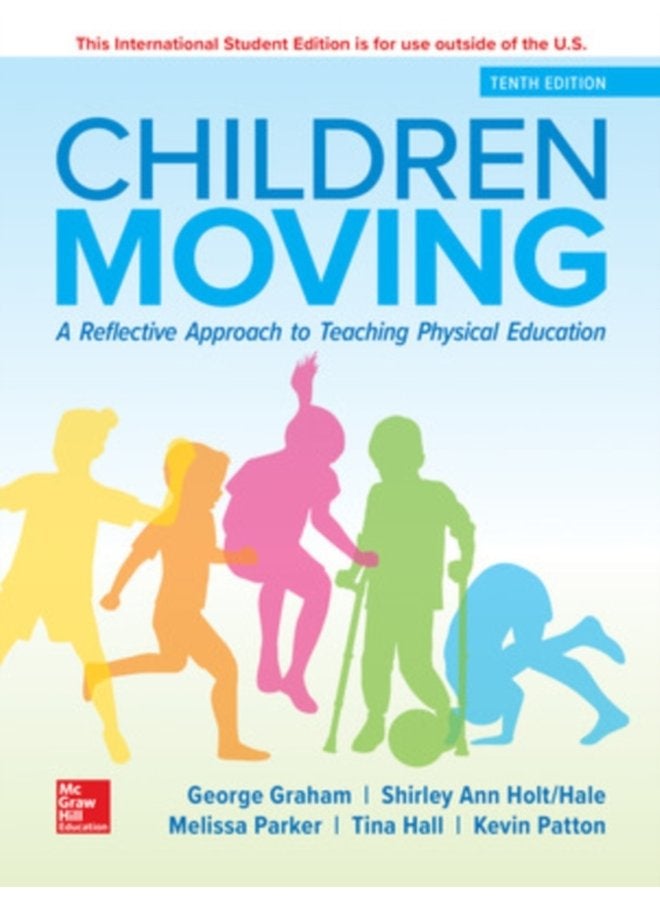 ISE Children Moving A Reflective Approach to Teaching Physical Education - Paperback