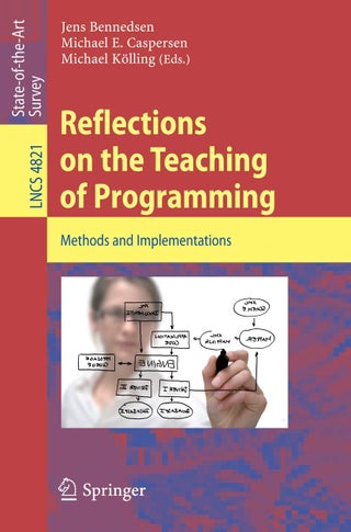 Reflections on the Teaching of Programming: Methods and Implementations - pzsku/Z18DDA54FA43A2ADB860BZ/45/1749041592/45bdae02-a255-41e1-b4e7-3c2647baa7ad