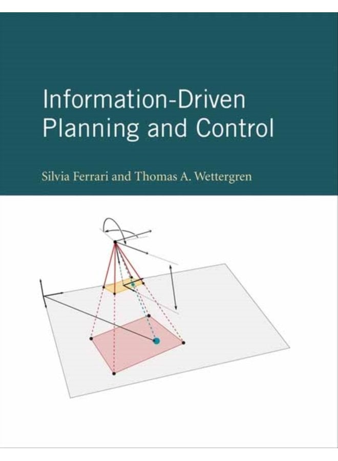 Information Driven Planning and Control - Hardback