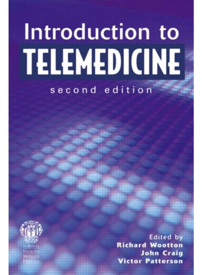 Introduction to Telemedicine, second edition