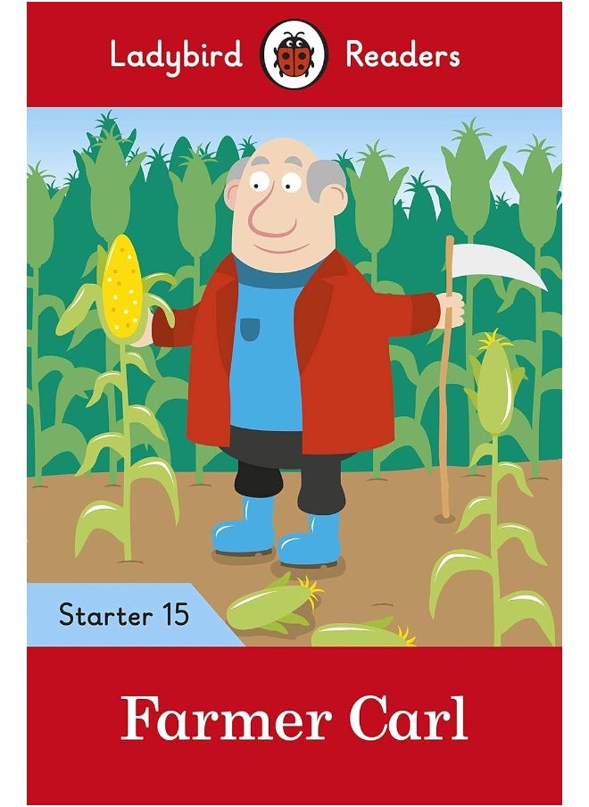 Ladybird Readers Level 15 - Farmer Carl (ELT Graded Reader)  - Image 1