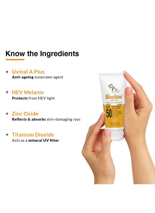 FIXDERMA Shadow Sunscreen Spf 50 Silicone Matte Cream Pa+++ Sunscreen For Oily Skinacne Prone Matte Finished Sun Screen Protector Spf 50 Sunscreen For Women & Men50Ml  - Image 5
