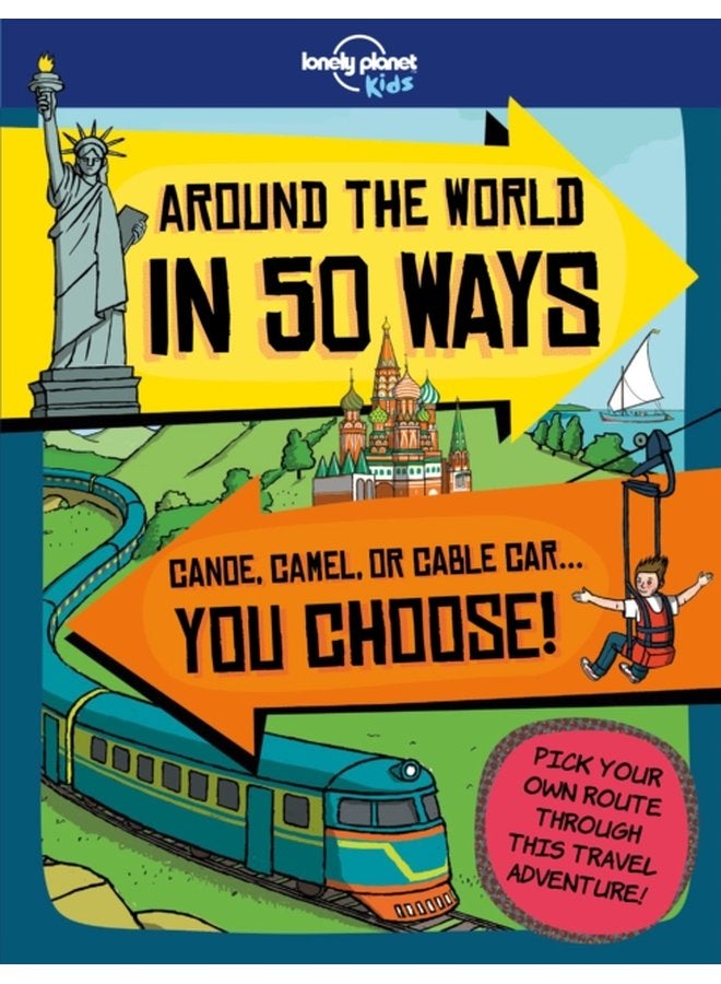 Lonely Planet Kids Around the World in 50 Ways - Paperback