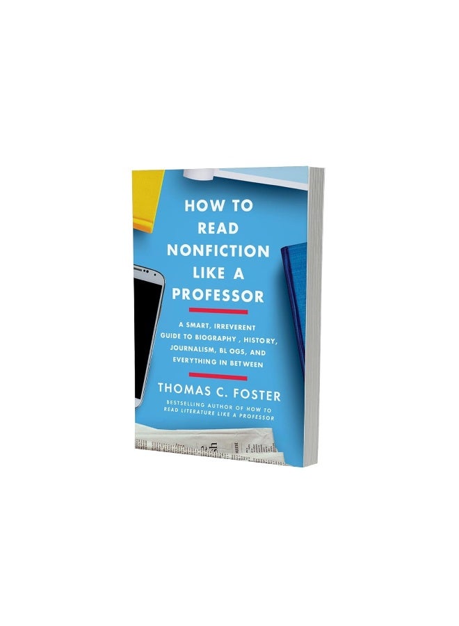 How to Read Nonfiction Like a Professor: A Smart, Irreverent Guide to Biography, History, J - Image 3