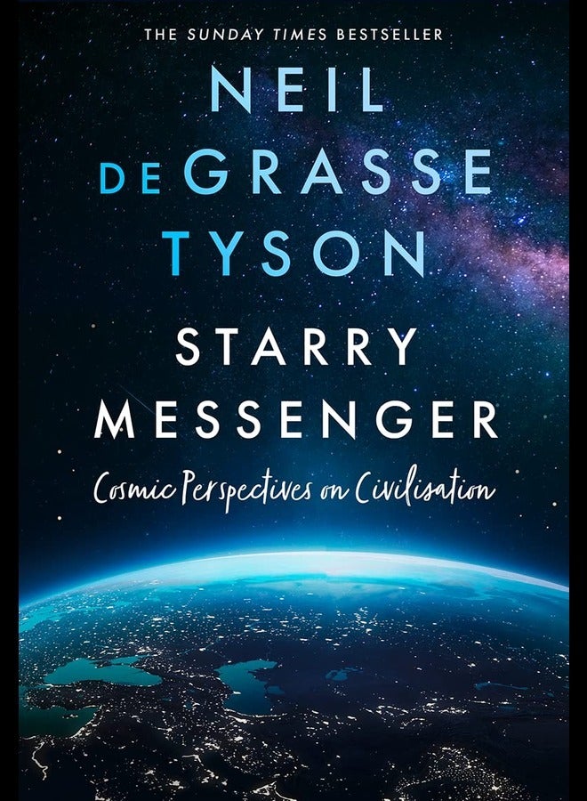 Starry Messenger Cosmic Perspectives on Civilization