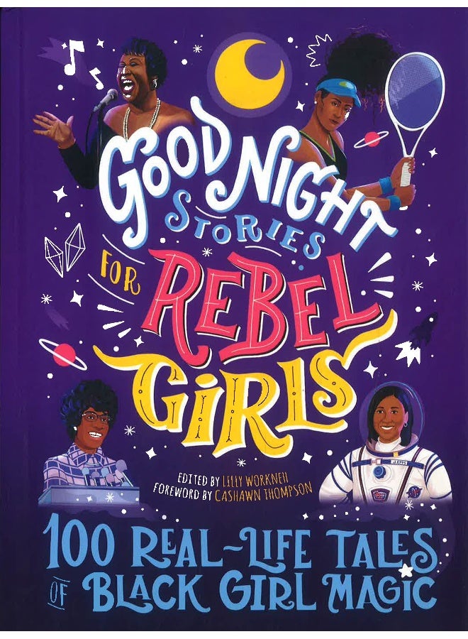 Good Night Stories For Rebel Girls: 100 Real-Life Tales Of Black Girl Magic  - Image 1