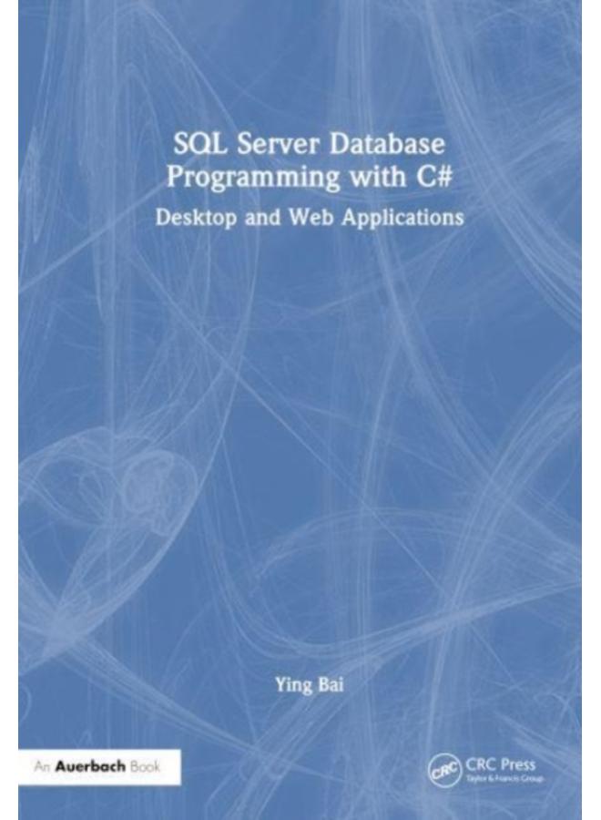 SQL Server Database Programming with C# : Desktop and Web Applications 