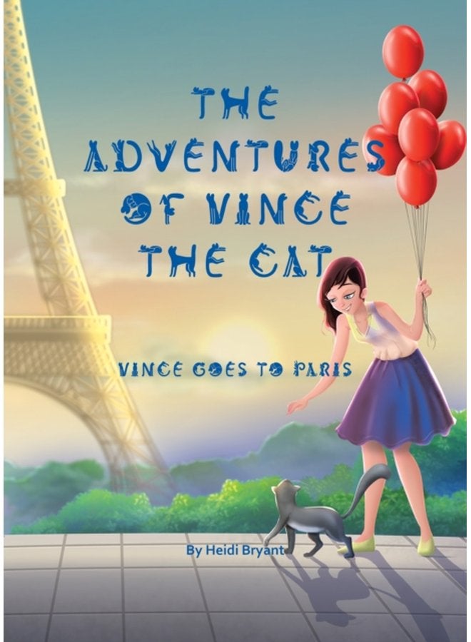 The Adventures of Vince the Cat Vince Goes to Paris 1 - Hardback