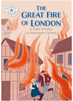 Franklin Watts Ltd Reading Champion: Great Fire of London, The: Independent Reading White 10 