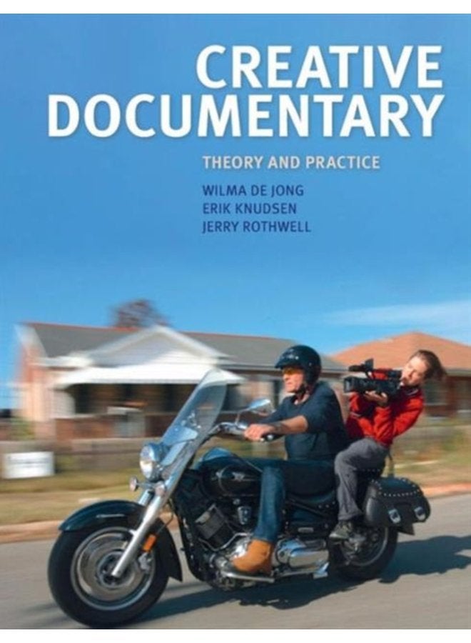 Creative Documentary Theory and Practice - Paperback