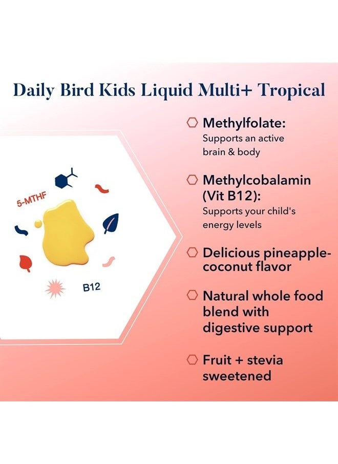 Best Nest Wellness - Daily Bird Liquid Multivitamins for Kids, Methylfolate, Methylated Vitamins, Natural Whole Food Blend Vitamin, Vegan, Gluten Free, Non GMO, Includes Bonus Immune Boosting Tips, Tropical, 16 oz - Image 1