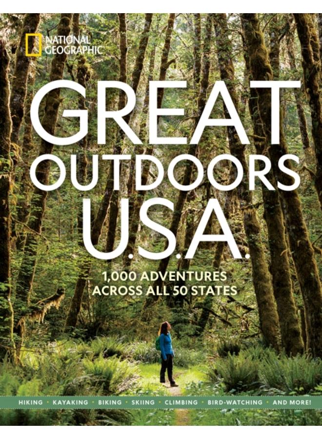 Great Outdoors U.S.A. : 1,000 Adventures Across All 50 States 