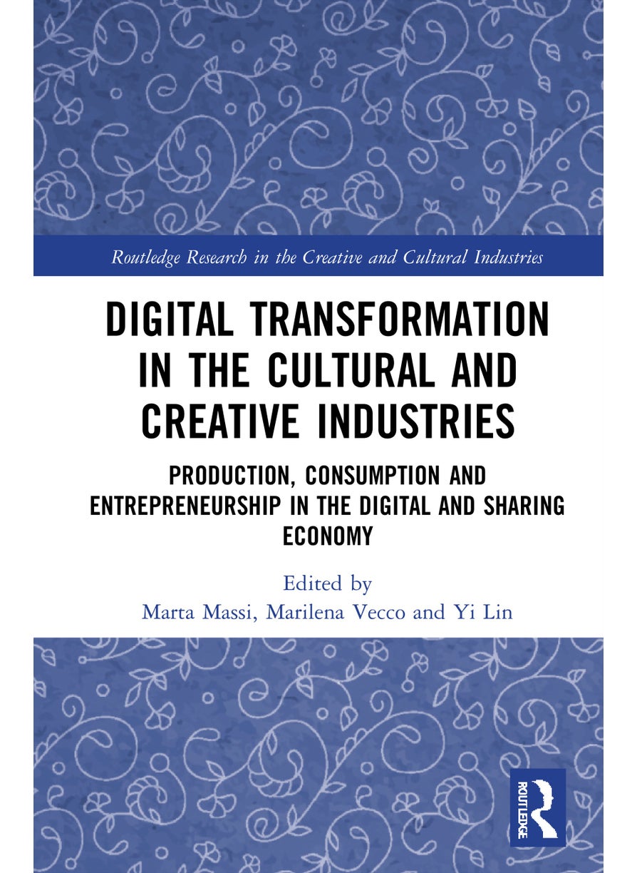Digital Transformation in the Cultural and Creative Industries 