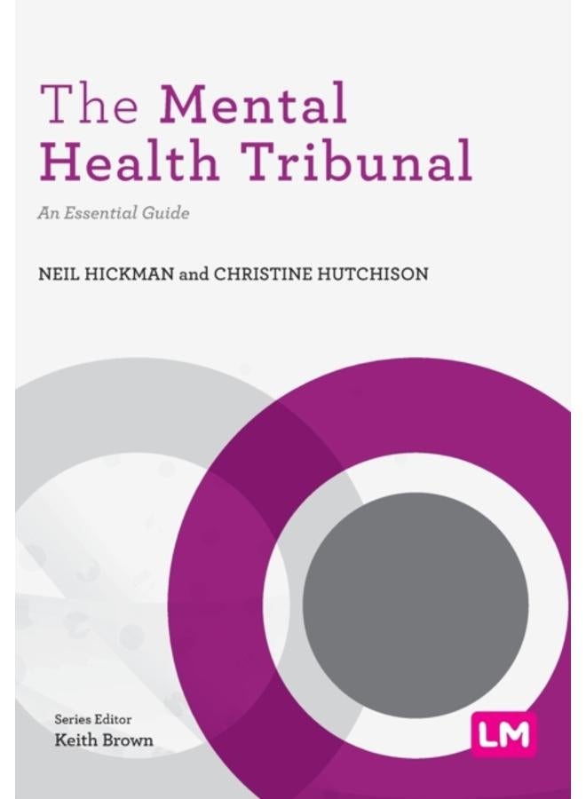 The Mental Health Tribunal : An Essential Guide