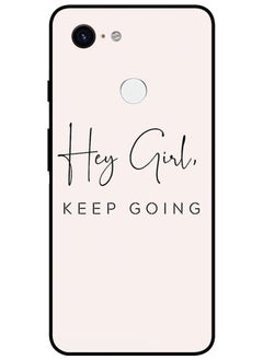 Protective Case Cover For Google Pixel 3 XL Smart Series Printed Protective Case Cover for Google Pixel 3 XL Hey Girl Keep Going
