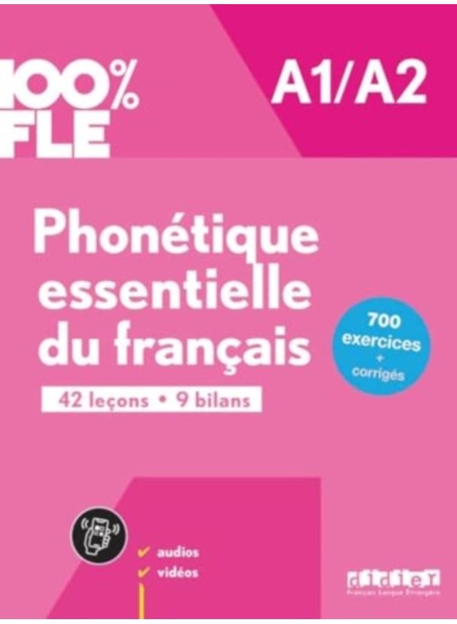 100% FLE - Phonetique essentielle du francais B1/B2 : livre + didierfle.app 