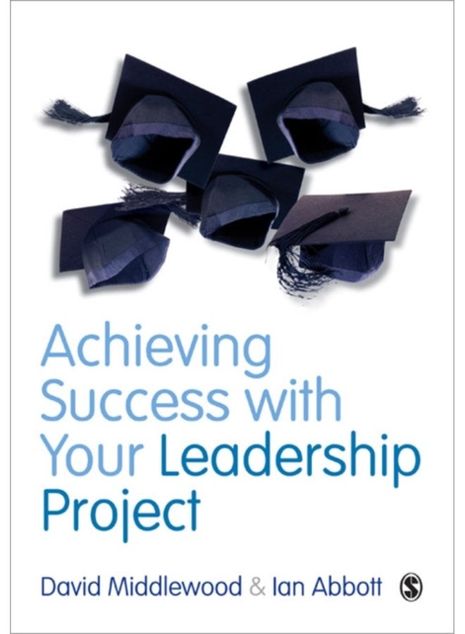 Achieving Success with your Leadership Project - Paperback