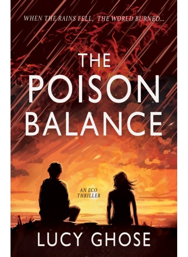 The Poison Balance When the rains fell the world burned - Paperback