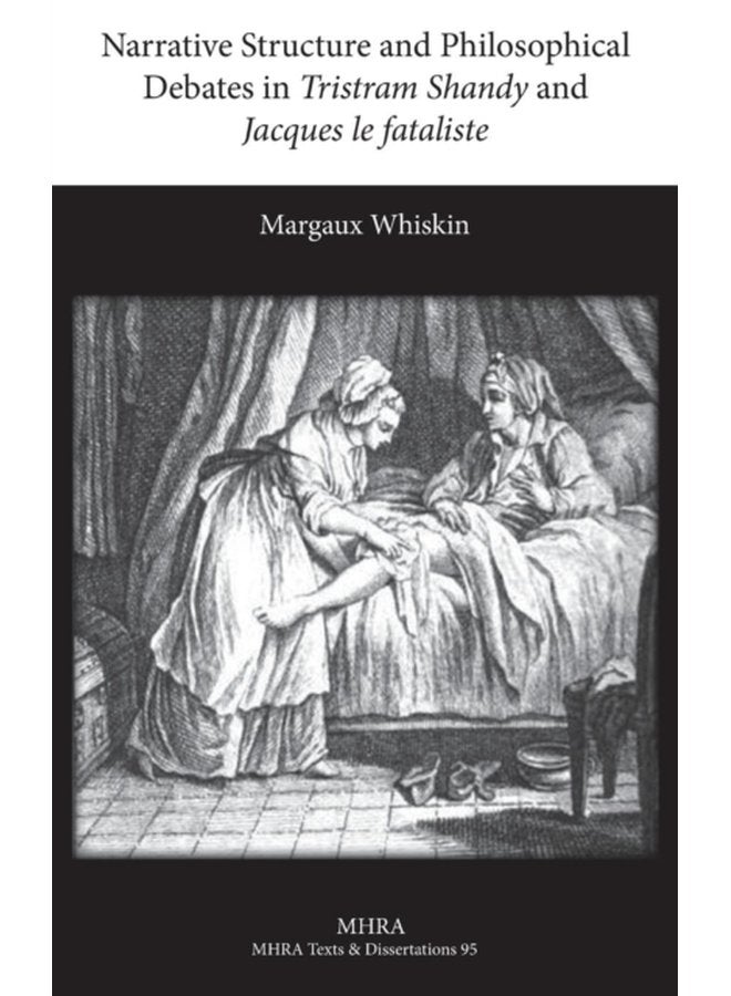 Narrative Structure and Philosophical Debates in Tristram Shandy and Jacques le fataliste - Hardback