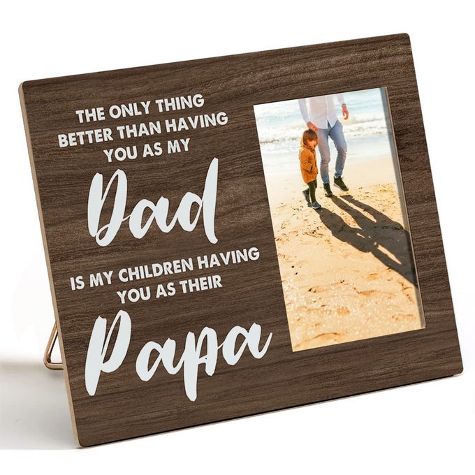 PAPA WOOD PICTURE FRAME THE ONLY THING BETTER THAN HAVING YOU AS MY DAD RUSTIC WOODEN PHOTO FRAME FOR TABLETOP OR WALL DISPLAY FOR 4X6 PHOTO GRANDFATHER GRANDPA GIFT