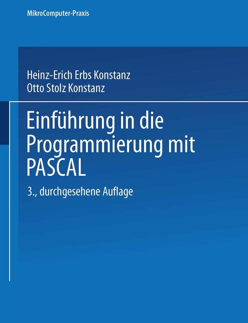 Einfuhrung in Die Programmierung Mit Pascal