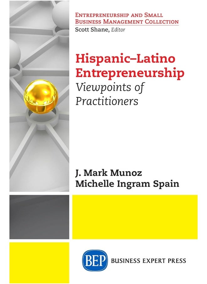 Latin American Entrepreneurs: Profiles and Viewpoints 