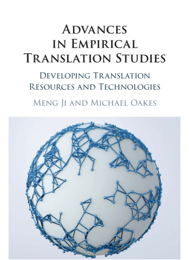 Advances in Empirical Translation Studies: Developing Translation Resources and Technologies  - Image 1