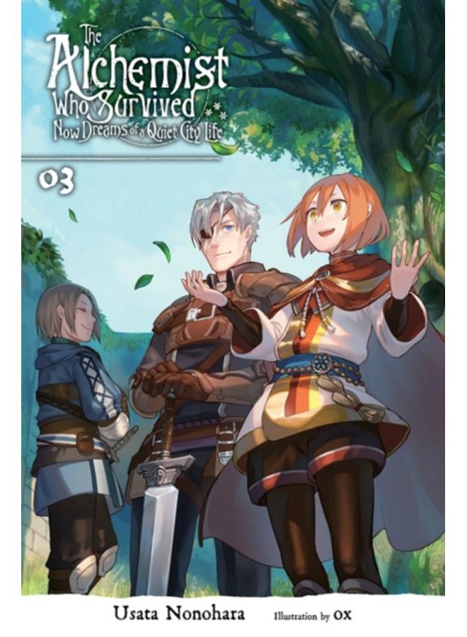 The Alchemist Who Survived Now Dreams of a Quiet City Life, Vol. 3 (light novel) 