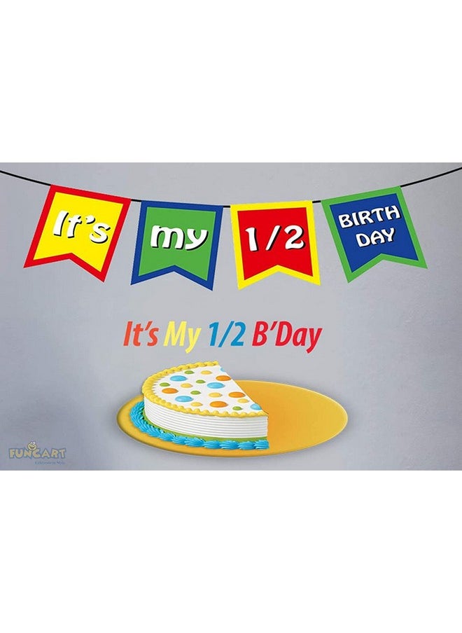 Funcart Funcart It's My 1/2 Birthday Multi Color Banner for Half Birthday Decoration/Half Birthday Decoration/6 Month/Half Way to One  - Image 1