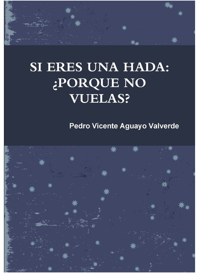 SI ERES UNA HADA ¿PORQUE NO VUELAS?  - Image 1