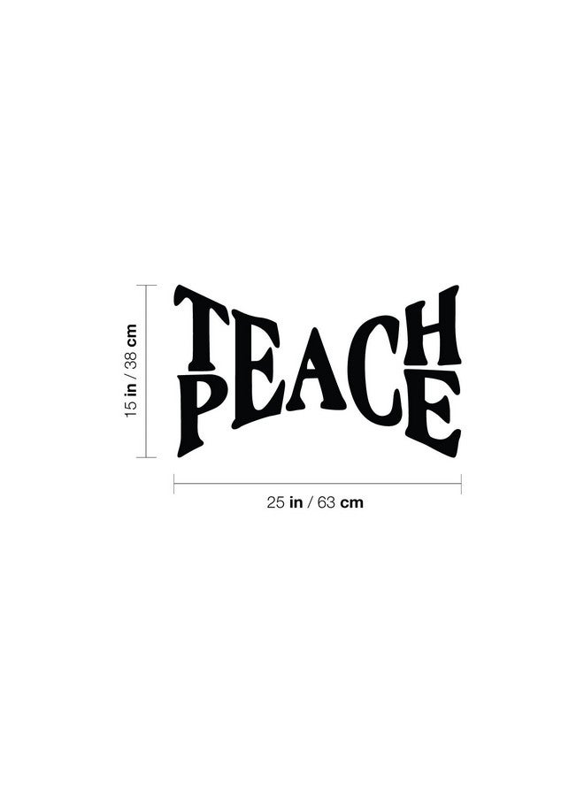 Printique Vinyl Wall Art Decal - Teach Peace - 15" x 25" - Trendy Inspirational Positive Quote Sticker for Home Kids Room Bedroom School Classroom Nursery Office Decor (Black) - Image 3