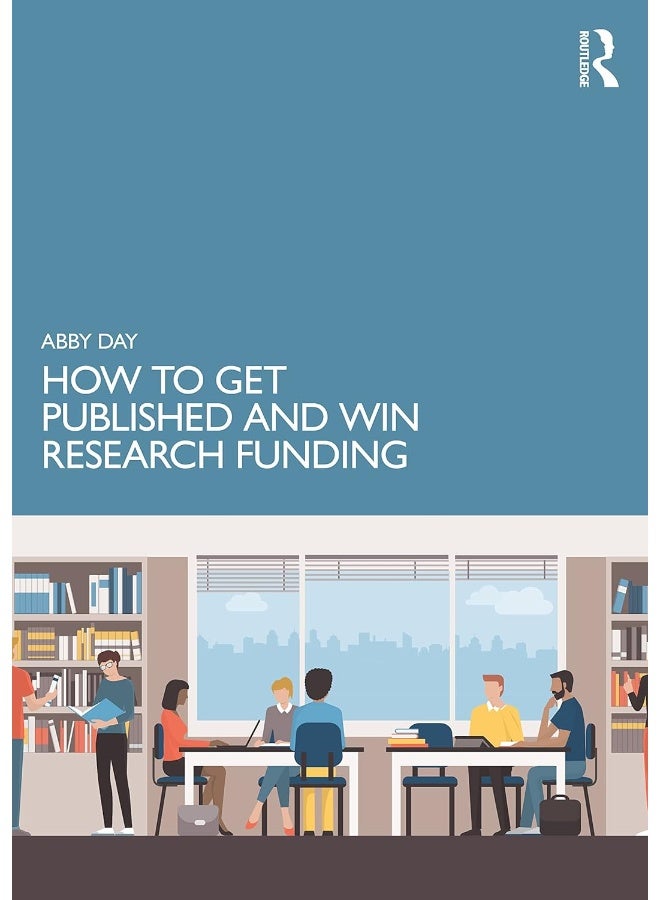 How to Get Published and Win Research Funding