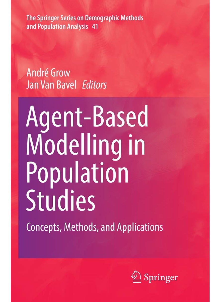 Agent-Based Modelling in Population Studies: Concepts, Methods, and Applications 