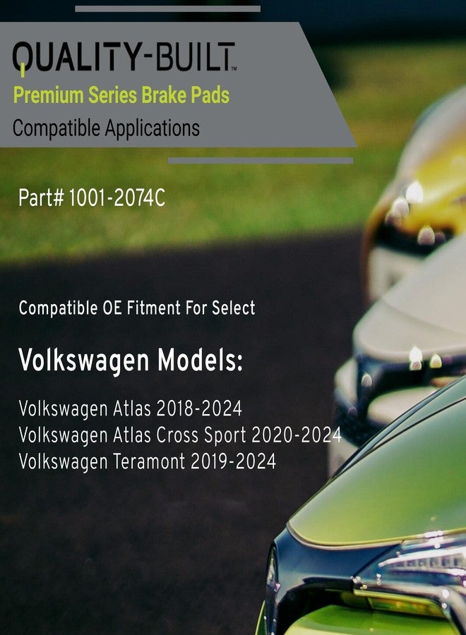 QUALITY-BUILT Premium Ceramic Front Brake Pads (1001-2074C) Compatible with Volkswagen Atlas 2024-2018, Atlas Cross Sport 2024-2020, Teramont 2019, Teramont 2024-2021 - Image 3