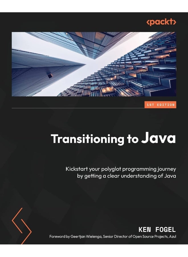 Packt Transitioning to Java: Kickstart your polyglot programming journey by getting a clear understanding of Java