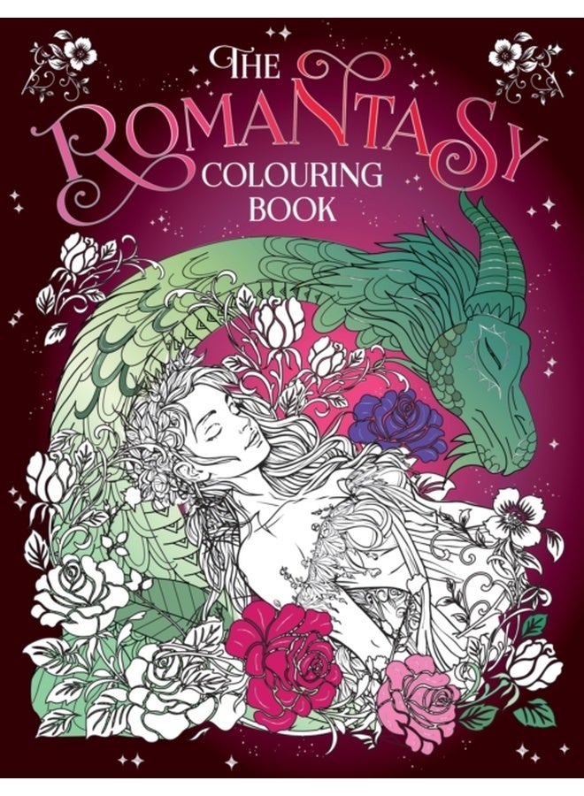 The Romantasy Colouring Book : A Fantastical Journey of Colour and Creativity 