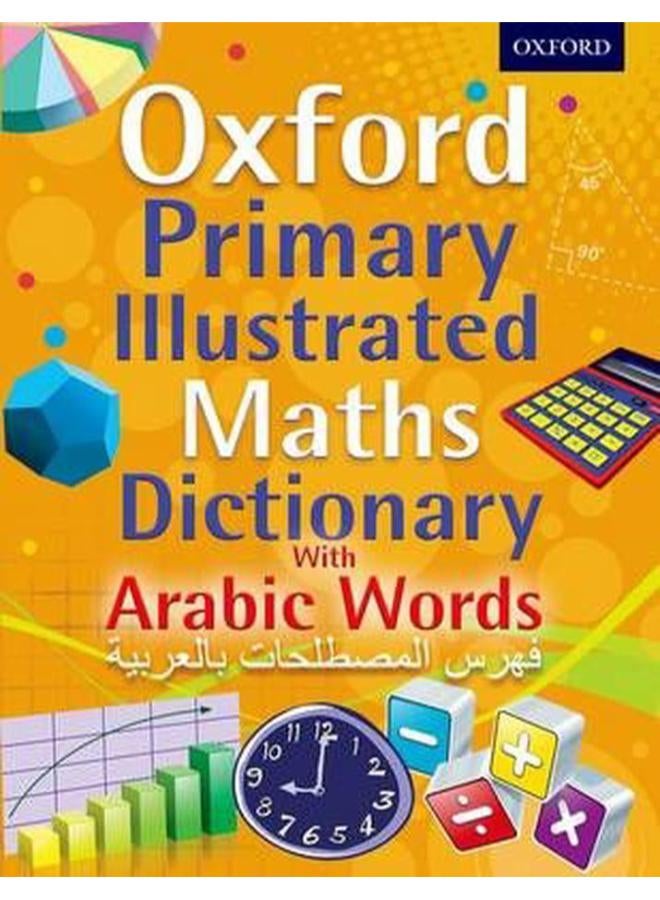 Oxford Primary Illustrated Maths Dictionary with Arabic Words