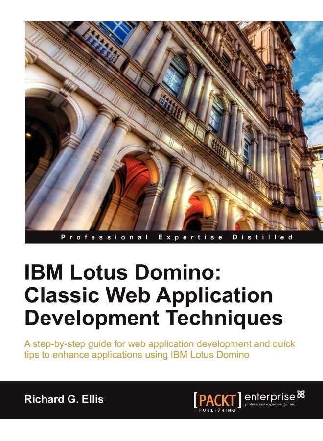 IBM Lotus Domino: Classic Web Application Development Techniques 