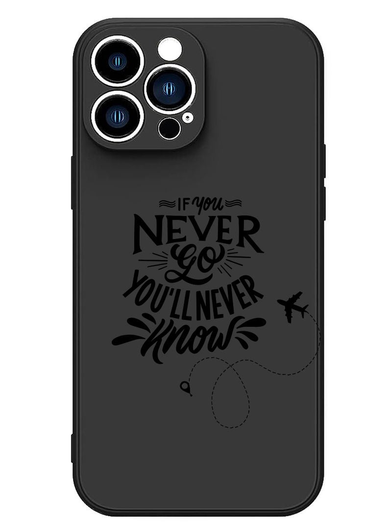 Theodor Protective Slim Fit Case Liquid Silicone Cover with Full Body Protection Anti-Scratch Shockproof Case For iPhone 12 Pro Max Black  - If you never go you will never Know - Image 1