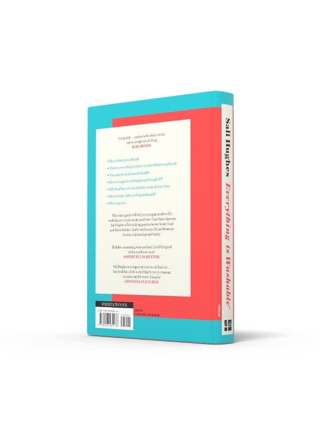 Everything is Washable and Other Life Lessons: 2022’s New How-To Guide that will Help You Navigate Modern Life with Advice on Beauty, Money, Family and So Much More