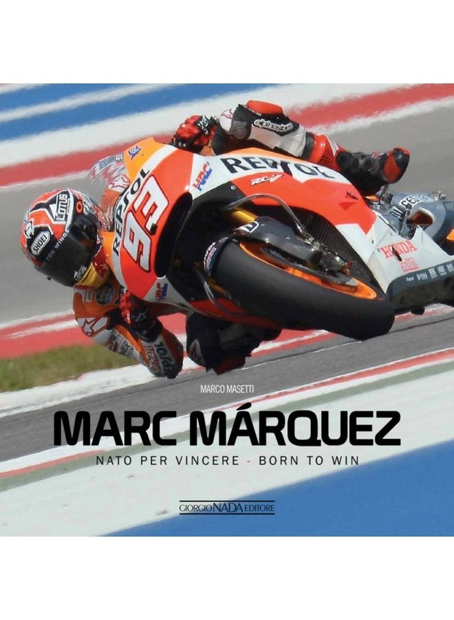 Marc Marquez NATO Per Vincere Born to Win - Hardback