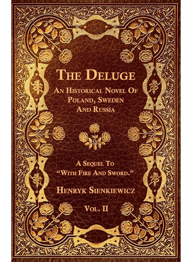 The Deluge - Vol. II. - An Historical Novel Of Poland, Sweden And Russia